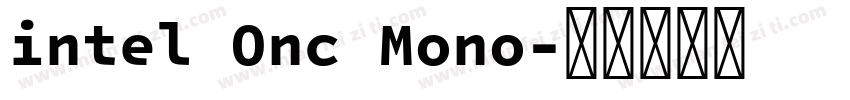 intel Onc Mono字体转换